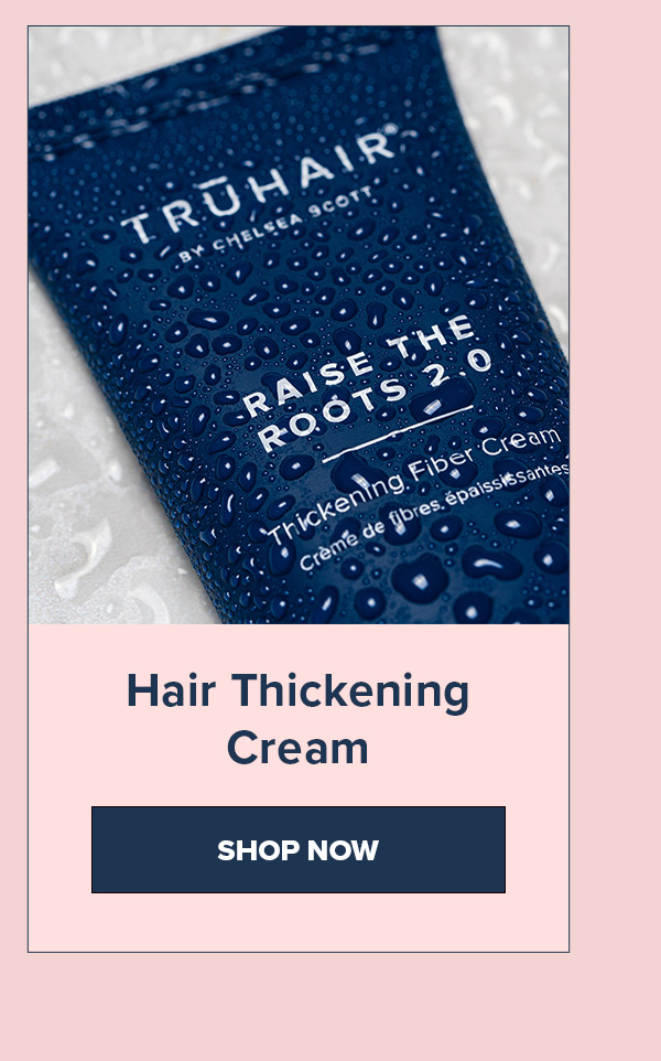 Raise the Roots - Hair Thickening Cream